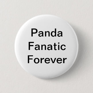 Badge Rond 5 Cm Le fanatique de panda se boutonnent pour toujours
