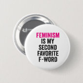 Badge Rond 5 Cm Le féminisme est mon deuxième cadeau préféré F Wor (Devant & derrière)