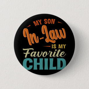 Badge Rond 5 Cm Le Fils En Droit Est Ma Favorite Famille Enfant Fu