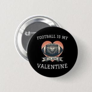 Badge Rond 5 Cm Le football est mon Valentin