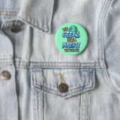 Badge Rond 5 Cm Le geeks hérite de la terre (En situation)