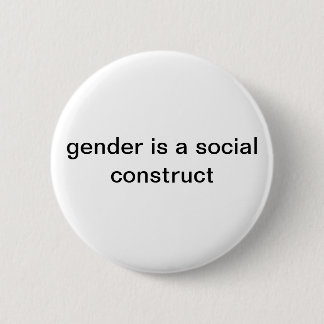 Badge Rond 5 Cm Le genre est un concept social Pin