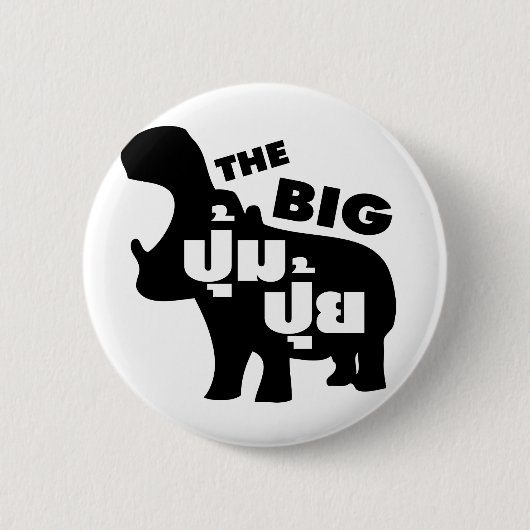 Badge Rond 5 Cm LE GROS PUM PUI décollé en langue thaï (Devant)