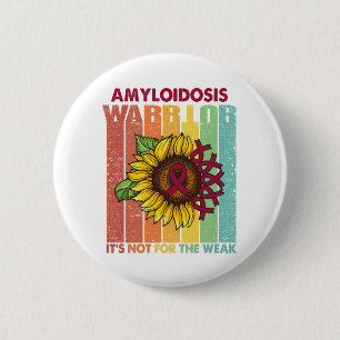 Badge Rond 5 Cm Le guerrier de l'amyloïdose n'est pas pour les fa