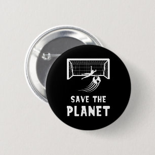 Badge Rond 5 Cm Le Jour des terres De Football Sauvons La Planète