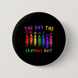 Badge Rond 5 Cm Le Jour Les Crayons Quittent Les Décorations Anniv