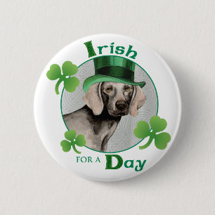 Badge Rond 5 Cm Le jour Weimaraner de St Patrick