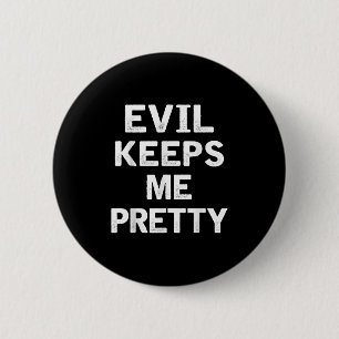 Badge Rond 5 Cm Le Mal Me Garde Plutôt Drôle Humour Citation Femme
