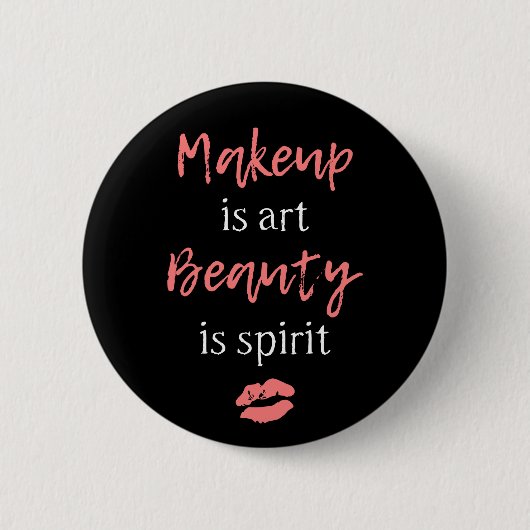 Badge Rond 5 Cm Le maquillage est beauté d'art est esprit (Devant)