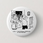 Badge Rond 5 Cm Le mari ne veut pas remettre en question (Devant)