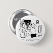 Badge Rond 5 Cm Le mari ne veut pas remettre en question (Devant & derrière)