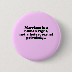 BADGE ROND 5 CM LE MARIAGE EST UN DROIT DE L'HOMME
