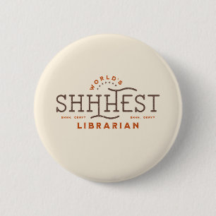Badge Rond 5 Cm Le meilleur bibliothécaire de Shhest du monde