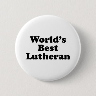 Badge Rond 5 Cm le meilleur Luthérien du monde