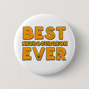 Badge Rond 5 Cm Le meilleur neurochirurgien jamais