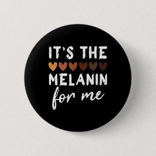 Badge Rond 5 Cm Le Melanin Pour Moi Mélané Noir Histoire Mois 1
