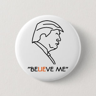 Badge Rond 5 Cm Le menteur de profil de Donald Trump ME CROIENT