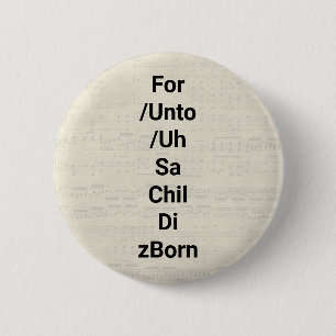 Badge Rond 5 Cm Le Messie De Handel Pour Nous Un Enfant Est Né Cho