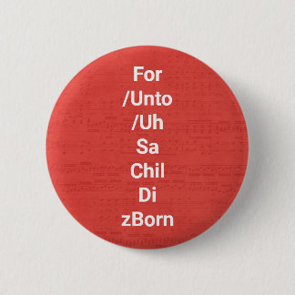 Badge Rond 5 Cm Le Messie De Handel Pour Nous Un Enfant Est Né Cho
