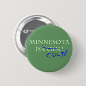 Badge Rond 5 Cm Le Minnesota est Cool - et froid ! (Devant & derrière)