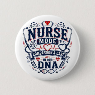 Badge Rond 5 Cm Le mode infirmière : la compassion et le soin sont