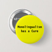 Badge Rond 5 Cm Le Monolingualism a un traitement (Devant & derrière)