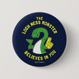Badge Rond 5 Cm Le Monstre Loch Ness Croit En Vous