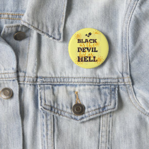 Badge Rond 5 Cm Le noir comme le diable chaud comme café enfer
