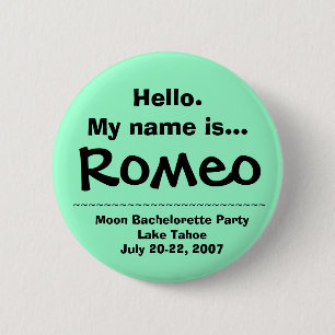 Badge Rond 5 Cm Le nom de Hello.My est Romeo