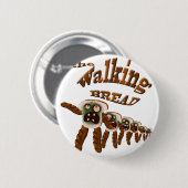 Badge Rond 5 Cm le pain de marche (Devant & derrière)