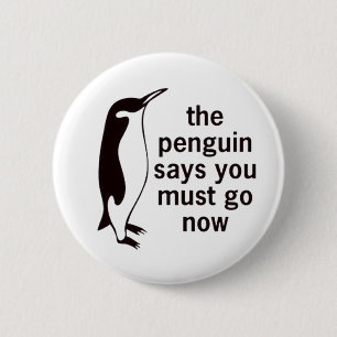 Badge Rond 5 Cm Le pingouin indique que vous devez aller