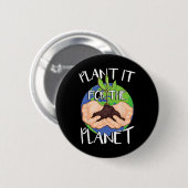 Badge Rond 5 Cm Le plante Pour La Planète (Devant & derrière)