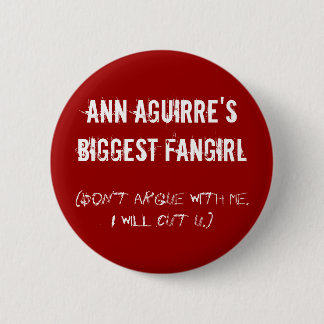 Badge Rond 5 Cm Le plus grand fangirl d'Ann Aguirre