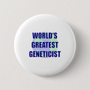 Badge Rond 5 Cm Le plus grand généticien du monde