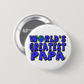 Badge Rond 5 Cm Le plus grand papa du monde (Devant & derrière)