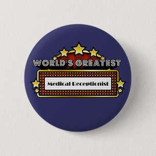 Badge Rond 5 Cm Le plus grand réceptionniste Médicale du monde