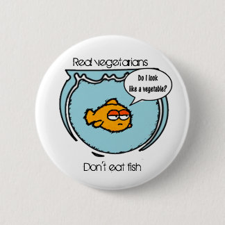 Badge Rond 5 Cm Le poisson n'est pas bouton végétarien