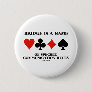Badge Rond 5 Cm Le pont est un jeu des règles spécifiques de