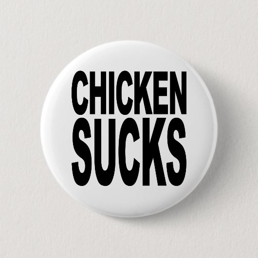 Badge Rond 5 Cm Le poulet suce (Devant)
