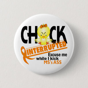 Badge Rond 5 Cm Le poussin a interrompu la milliseconde 2