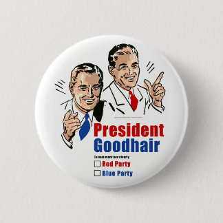 Badge Rond 5 Cm Le Président Goodhair