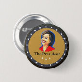 Badge Rond 5 Cm Le président : Hillary Clinton (Devant & derrière)