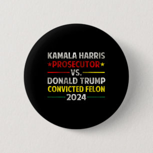 Badge Rond 5 Cm Le Procureur Harris Contre Donald Trump Condamné F