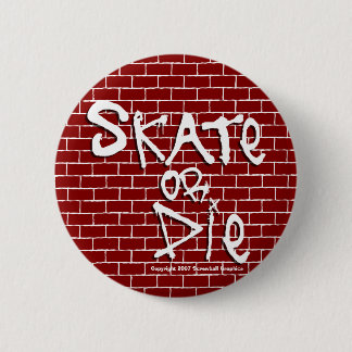 Badge Rond 5 Cm Le raie ou meurent bouton