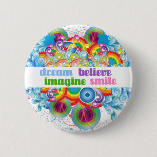 Badge Rond 5 Cm le rêve imaginent pour croire le sourire