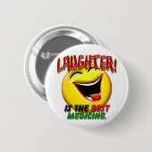 Badge Rond 5 Cm Le rire est la meilleure médecine (Devant & derrière)