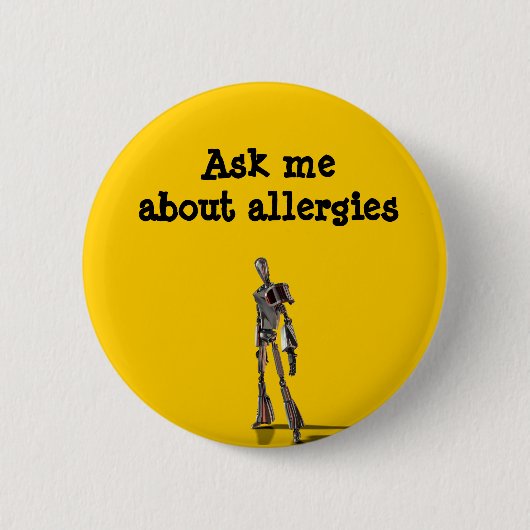 Badge Rond 5 Cm Le robot m'interrogent au sujet des allergies (Devant)