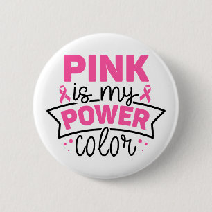 Badge Rond 5 Cm Le rose est ma couleur puissante Ruban de sensibil