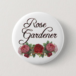 Badge Rond 5 Cm Le rose Gardener dit avec des Roses