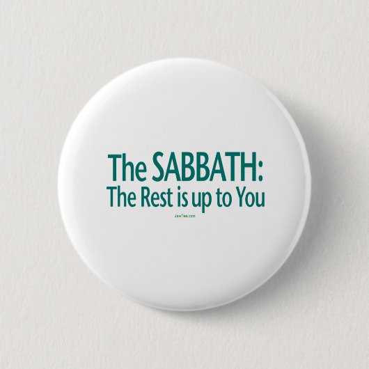 Badge Rond 5 Cm Le sabbat le repos incombe à vous (Devant)